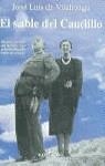SABLE DEL CAUDILLO , EL | 9788401540691 | VILALLONGA , JOSE LUIS