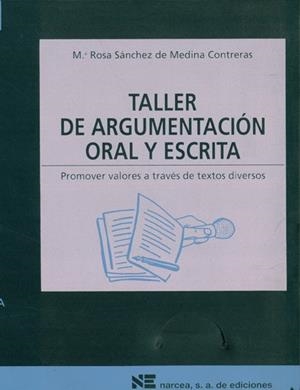 TALLER DE ARGUMENTACION ORAL Y ESCRITA 12-16 ESO | 9788427711815 | SÁNCHEZ DE MEDINA CONTRERAS, Mª ROSA