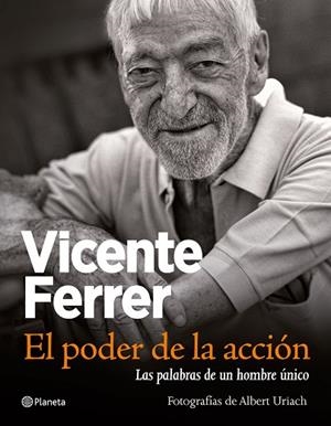 PODER DE LA ACCION, EL PALABRAS DE UN HOMBRE UNICO | 9788408034285 | FERRER, VICENTE