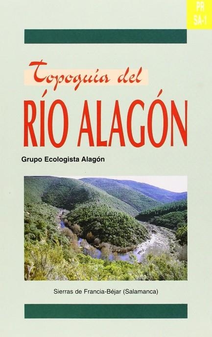 TOPOGUIAS DEL RIO ALAGON | 9788481960945 | GRUPO ECOLOGISTA ALAGON