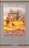 TEMPLO DE LAS ILUSIONES, EL | 9788478883363 | GEDGE, P.