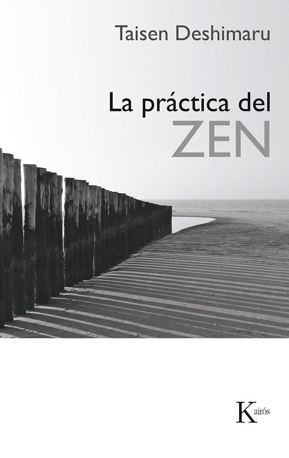 PRACTICA DEL ZEN, LA | 9788472451070 | TAISEN DESHIMARU