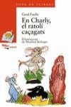 CHARLY EL RATOLI CAÇAGATS , EN | 9788448907136 | FUCHS , GERD