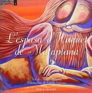 ESPASA D'HUGUET MATAPLANA, L' | 9788494072666 | SUBIRANA, MONTSE / SUBIANAS, VALENTI