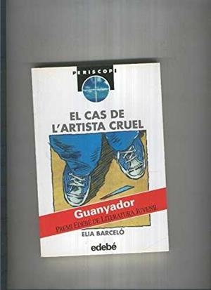CAS DE L'ARTISTA CRUEL , EL | 9788423647804 | BARCELO , ELIA
