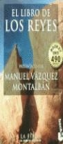 LIBRO DE LOS REYES, EL | 9788483140079 | VAZQUEZ MONTALVAN   (PROLOGUISTA)