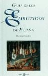 EMBUTIDOS DE ESPAÑA , GUIA DE LOS | 9788401376221 | MESTRE , RODRIGO