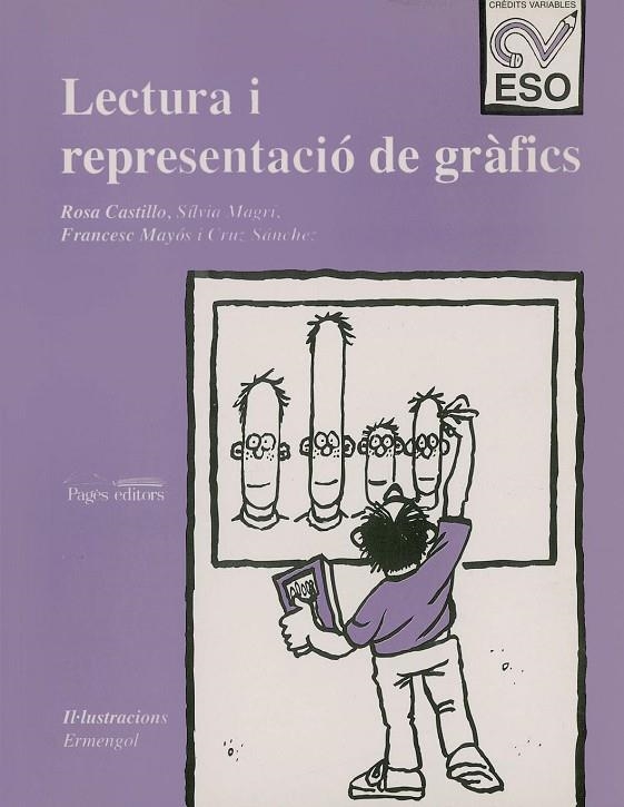 LECTURA I REPRESENTACIO DE GRAFICS CR.VAR.ESO | 9788479353568 | CASTILLO, ROSA M./MAGRÍ, SÍLVIA/MAYÓS, FRANCESC/SÁNCHEZ, CRUZ
