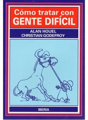 COMO TRATAR CON GENTE DIFICIL | 9788470823114 | HOUEL.ALAN