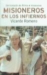 MISIONEROS EN EL INFIERNO | 9788408025672 | ROMERO, VICENTE