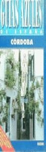 CORDOBA.GUIA AZUL DE ESPAÑA | 9788480231213 | AA.VV.