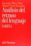 ANALISIS DEL RETRASO DEL LENGUAJE | 9788434428164 | PEREZ PEREZ, ENCARNA / SERRA RAVENTOS, MIQUEL