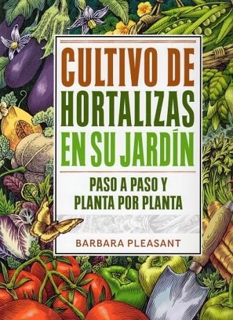 CULTIVO DE HORTALIZAS | 9788428215480 | PLEASANT, BARBARA