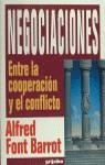 NEGOCIACIONES. ENTRE LA COOPERACION Y EL CONFLICTO | 9788425331800 | FONT BARROT, ALFRED