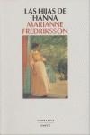 HIJAS DE HANNA , LAS | 9788478883820 | FREDRIKSSON , MARIANNE
