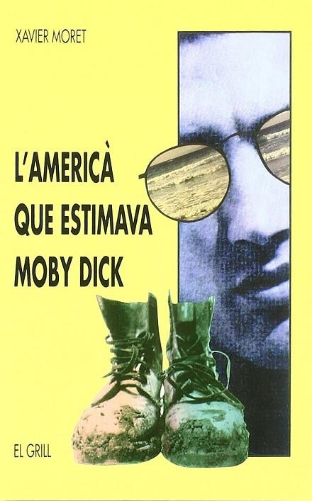 AMERICA QUE ESTIMAVA MOBY DICK, L` | 9788475024394 | MORET, XAVIER