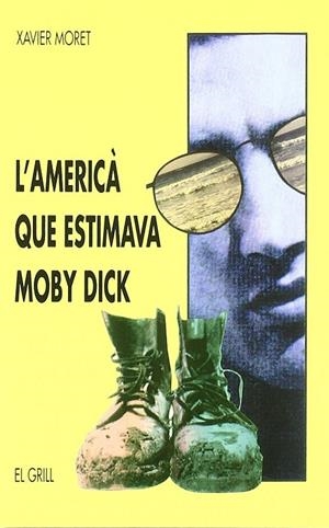 AMERICA QUE ESTIMAVA MOBY DICK, L` | 9788475024394 | MORET, XAVIER