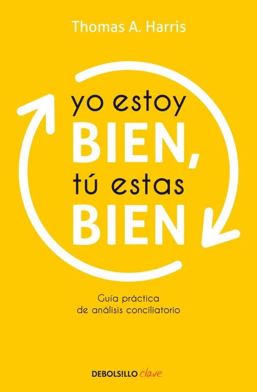 YO ESTOY BIEN, TU ESTAS BIEN | 9788499086125 | HARRIS,THOMAS A.