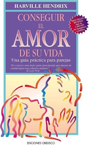 CONSEGUIR EL AMOR DE SU VIDA | 9788477205432 | HENDRIX, H.