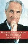 ULTIMOS COMETARIOS , LA ERA AZNAR | 9788423977819 | CARRASCAL, J.M.