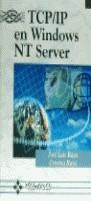TCP/IP EN WINDOWS NT SERVER | 9788478973064 | RAYA, JOSE LUIS / RAYA, CRISTINA