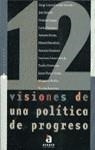 12 VISIONES DE UNA POLITICA DE PROGRESO | 9788448303334 | VVAA