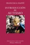 AUTISMO , INTRODUCCION AL | 9788420629056 | HAPPE , FRANCESCA