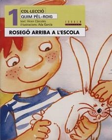 ROSEGO ARRIBA A L´ESCOLA | 9788481313420 | CORCOLES, VICEN