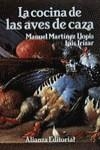 COCINA DE LAS AVES DE CAZA, LA | 9788420694719 | MARTÍNEZ LLOPIS, MANUEL / IRIZAR, LUIS
