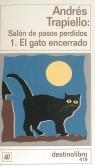 SALON DE PASOS PERDIDOS . EL GATO ENCERRADO 1 | 9788423330492 | TRAPIELLO , ANDRES
