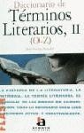 DICCIONARIO DE TERMINOS LITERARIOS II (O-Z) | 9788448303167 | REYZABA, MARIA VICTORIA