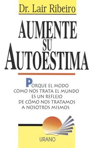 AUMENTE SU AUTOESTIMA | 9788479531621 | RIBEIRO, L.
