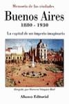 BUENOS AIRES 1880-1930 | 9788420694726 | VÁZQUEZ RIAL, HORACIO
