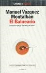 BALNEARIO ,EL | 9788408020974 | VAZQUEZ MONTALBAN ,MANUEL
