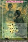SECRETOS DE LA ATRACCION, LA SEDUCCION Y EL AMOR, | 9788441401594 | SEGURA, Mariana