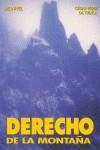 DERECHO DE LA MONTAÑA | 9788487746901 | PÉREZ DE TUDELA, CÉSAR