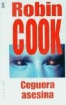 CEGUERA ASESINA | 9788401492884 | ROBIN COOK