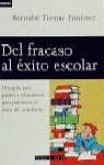 DEL FRACASO AL EXITO ESCOLAR | 9788401520419 | TIERNO JIMENEZ, B.