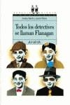 TODOS LOS DETECTIVES SE LLAMAN FLANAGAN | 9788420741574 | MARTIN,ANDREU Y  RIBERA,JAUME