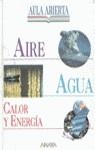 AIRE, AGUA, CALOR Y ENERGIA | 9788420775548 | TAYLOR, BARBARA / HAWKES, NIGEL