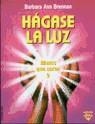 HAGASE LA LUZ.MANOS QUE CURAN 2 | 9788427018488 | BRENNAN, BARBARA ANN