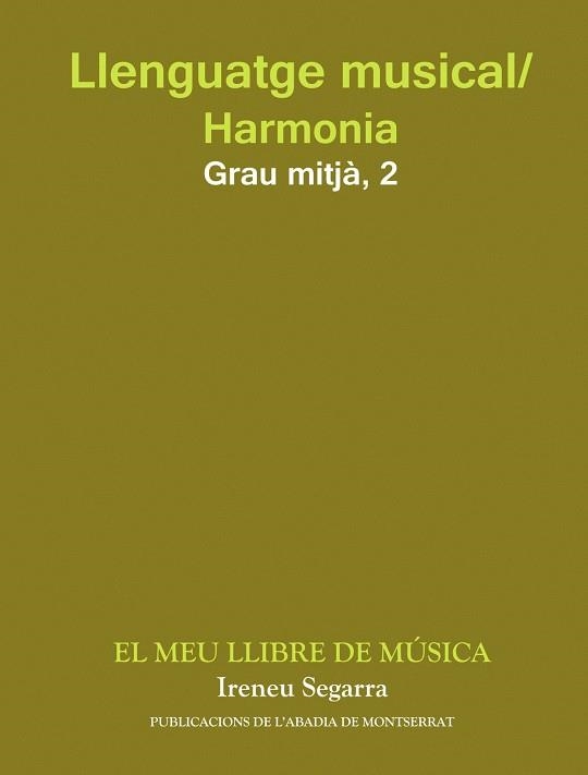 LLENGUATGE MUSICAL HARMONIA GRAU MITJA 2 | 9788484150947 | SEGARRA, IRENEU