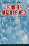 NUEVA REGLA DE ORO , LA | 9788449306525 | ETZIONI , AMITAI