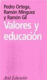VALORES Y EDUCACION | 9788434426023 | ORTEGA RUIZ, PEDRO / GIL MARTÍNEZ, RAMÓN / MÍNGUEZ VALLEJOS, RAMÓN