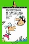 PISCO SUEÑO CON EL CAPITAN CAIMAN | 9788420775586 | CASARIEGO, M.
