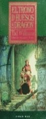 TRONO DE HUESOS DE DRAGON, EL | 9788477225447 | Williams, Tad