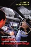 INTERNET, EL MUNDO QUE LLEGA | 9788420644097 | RAMONET, IGNACIO