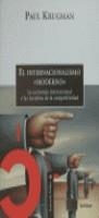 INTERNACIONALISMO MODERNO ,EL /ECONOMIA INTERNACIO | 9788474238099 | KRUGMAN ,PAUL