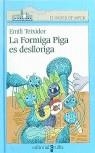 FORMIGA PIGA ES DESLLORIGA , LA (AMB CD) | 9788482865874 | TEIXIDOR , EMILI