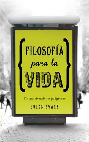 FILOSOFIA PARA LA VIDA | 9788425349348 | EVANS, JULES